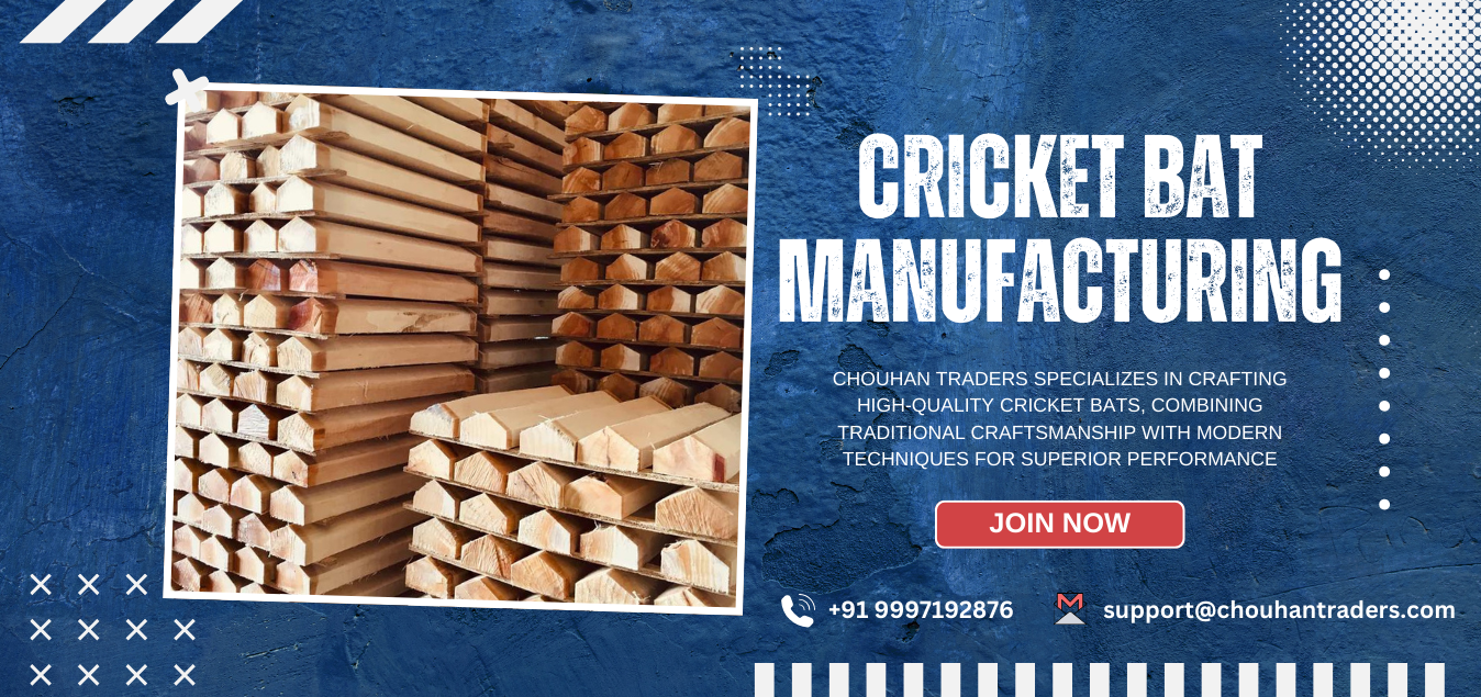 Chouhan Traders Cricket Bat Manufacturing Banner